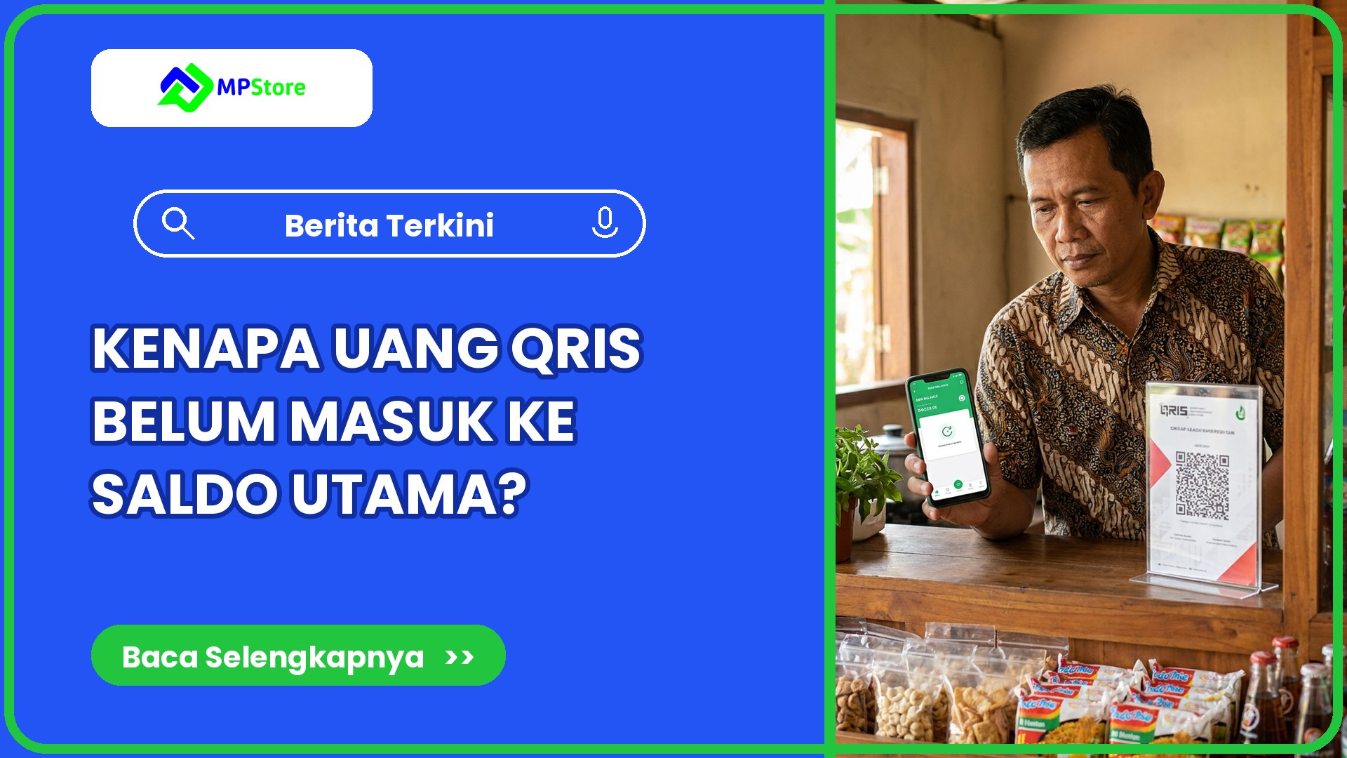 Kenapa Uang QRIS Belum Masuk ke Saldo Utama MPStore?