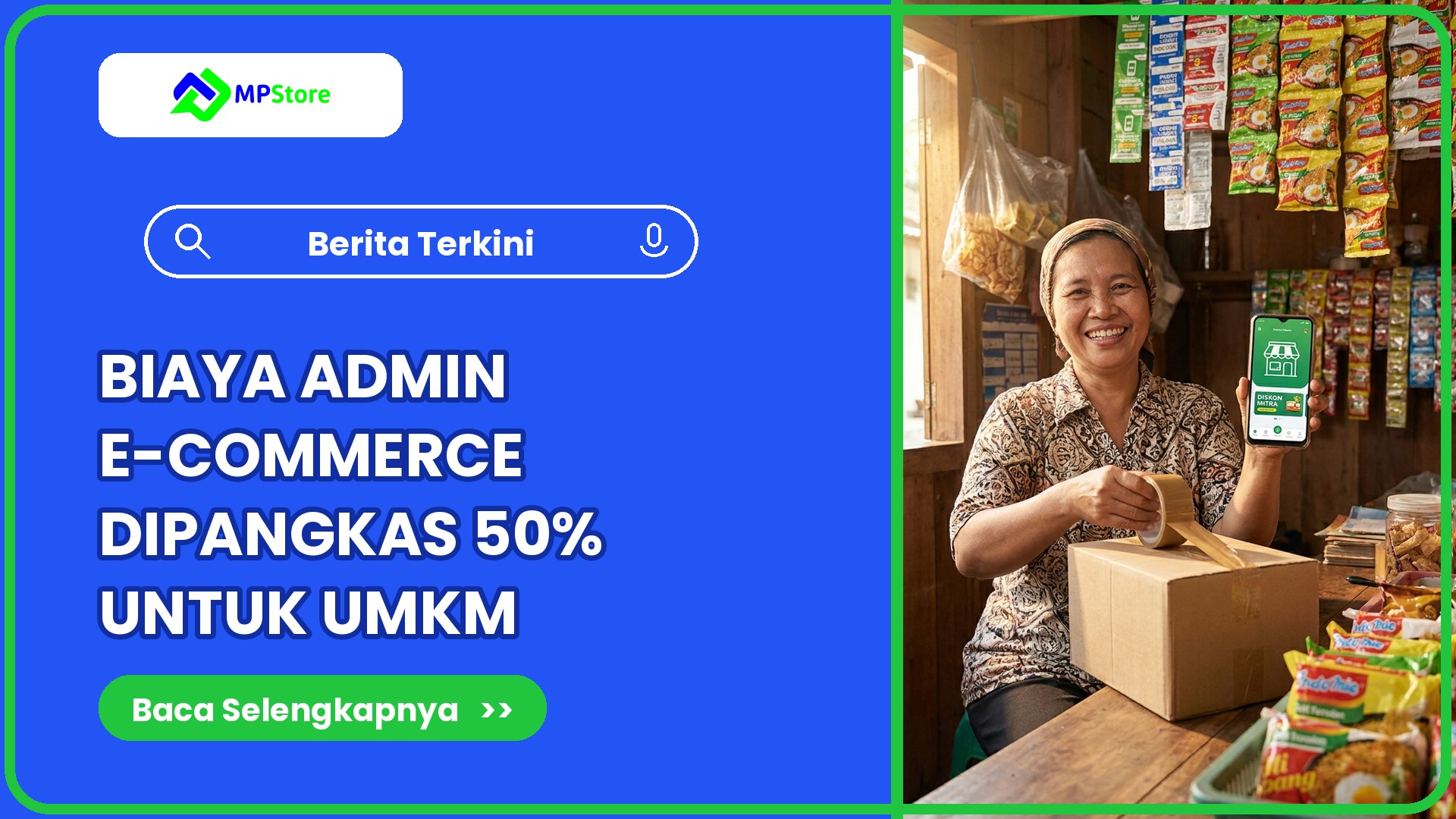 Biaya Admin E-Commerce Dipangkas 50% untuk UMKM, Ini Untungnya bagi Warung dan Konter