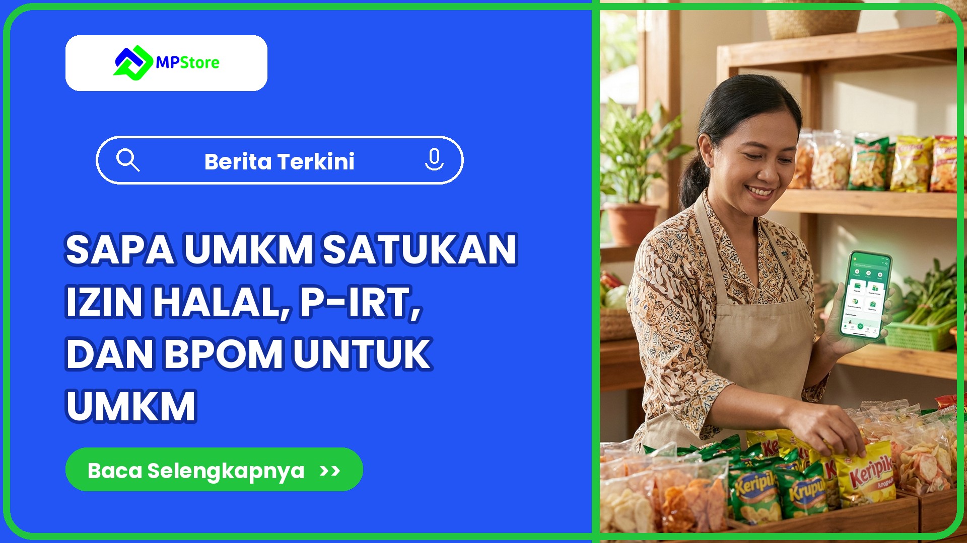SAPA UMKM Satukan Izin Halal, P-IRT, dan BPOM: Ini Manfaatnya buat Warung