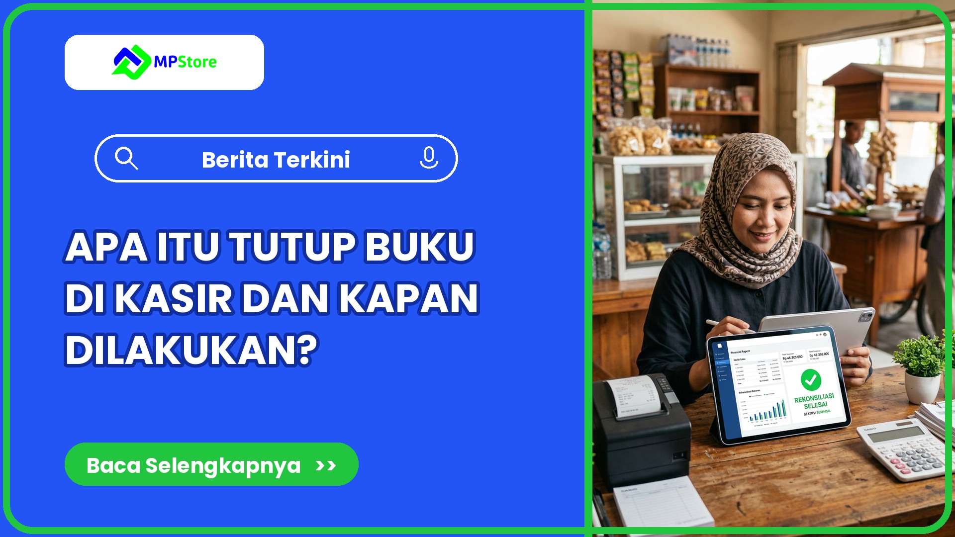 Apa itu tutup buku di kasir dan kapan dilakukan?
