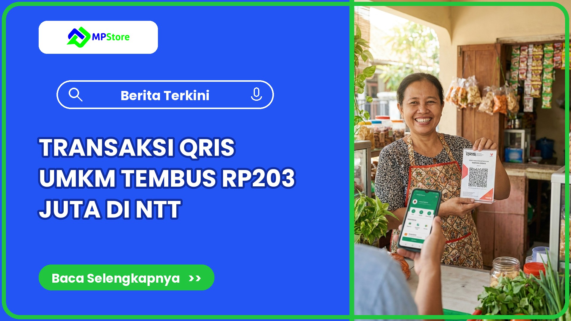 Transaksi QRIS UMKM Tembus Rp203 Juta di NTT, Ini yang Perlu Disiapkan Warung dan Konter