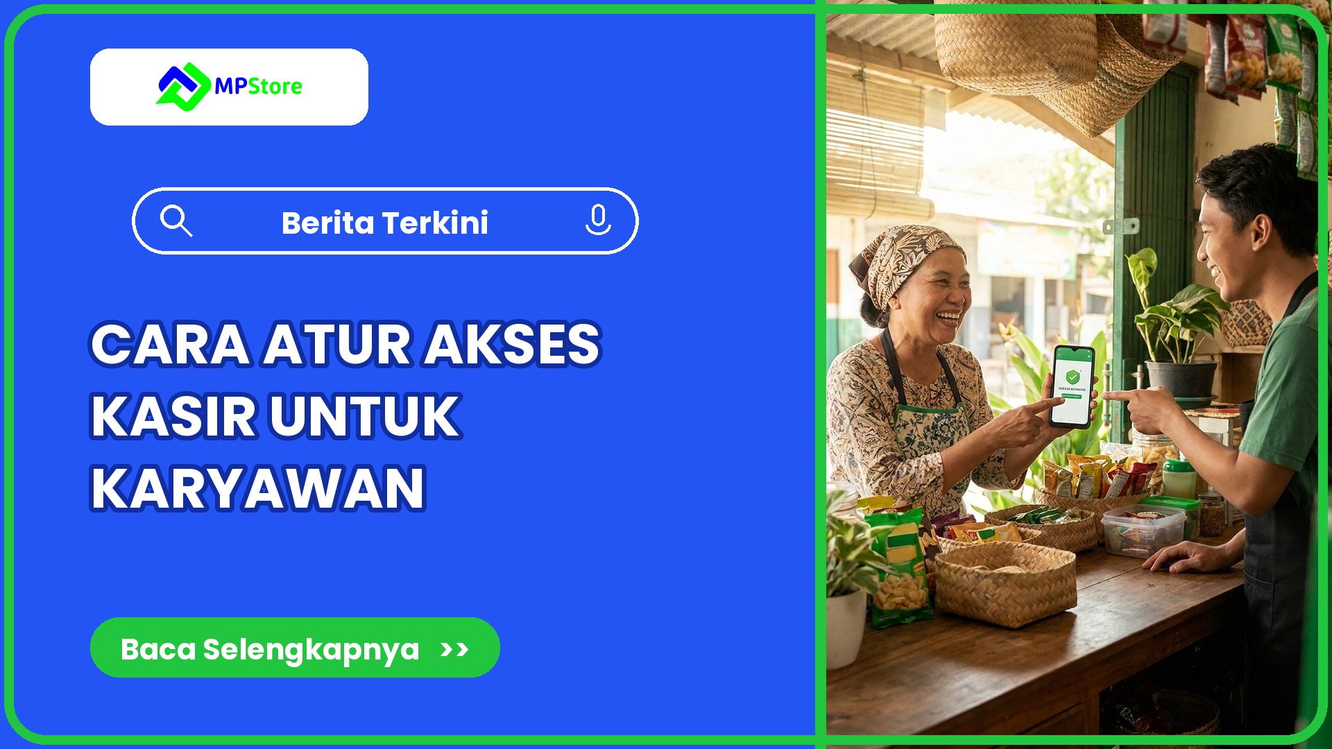 Cara Mengatur Akses Kasir untuk Karyawan di MPStore