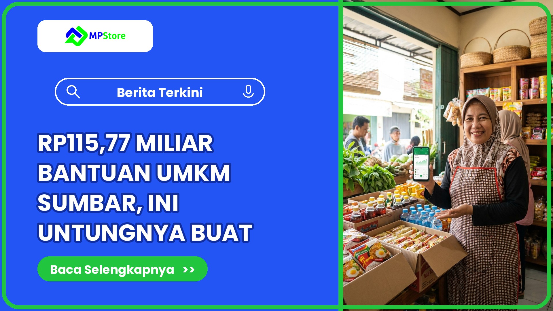 Rp115,77 Miliar Bantuan UMKM Sumbar Korban Bencana, Ini Cara Warung Restock Cepat Pakai Kulakan MPStore