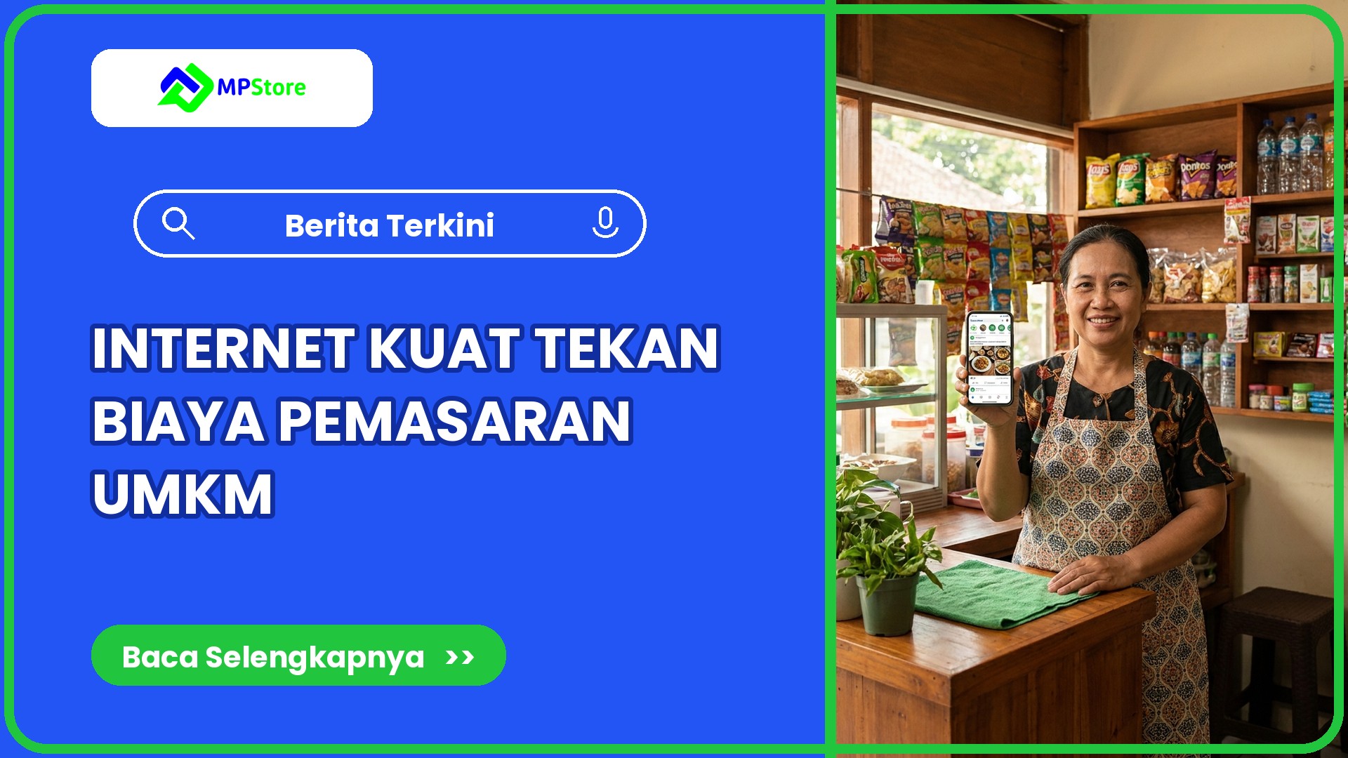 Internet Kuat Tekan Biaya Pemasaran UMKM, Ini Cara Warung Bisa Jualan Online Tanpa Buka Cabang