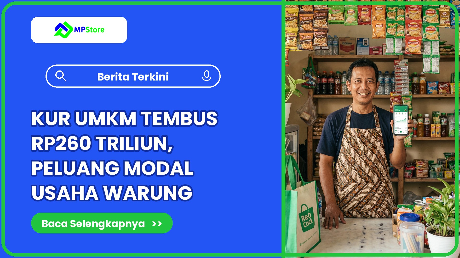 KUR UMKM Tembus Rp260 Triliun per Oktober 2026, Begini Peluang Modal Usaha Warung