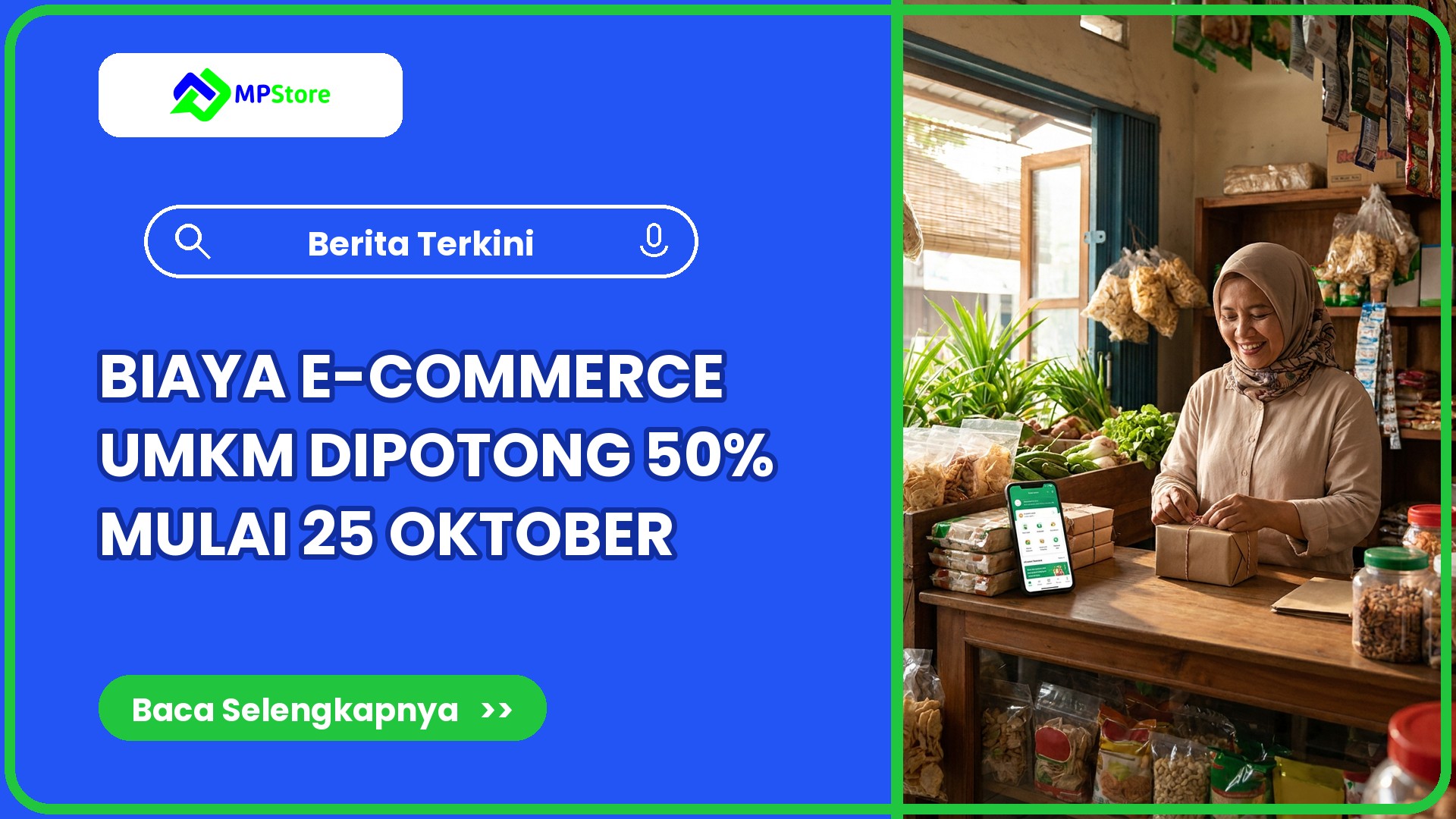 Biaya Layanan E-Commerce UMKM Dipotong 50 Persen Mulai 25 Oktober 2026, Begini Dampaknya untuk Warung
